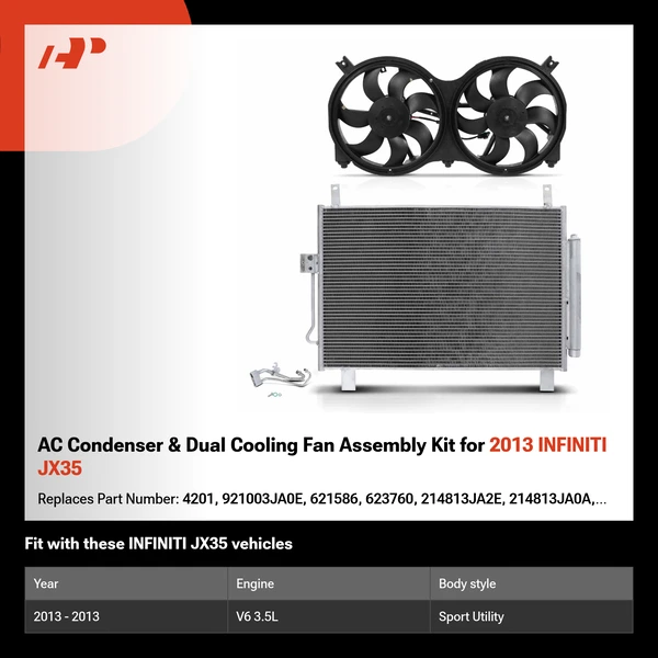 AC Condenser & Dual Cooling Fan Assembly Kit for 2013 INFINITI JX35