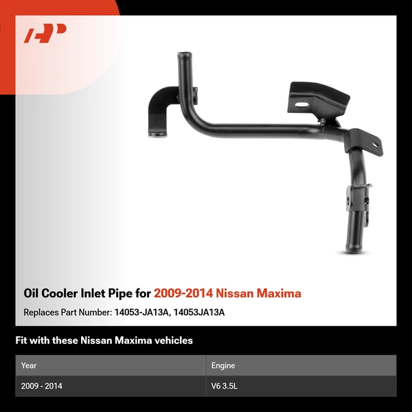 Oil Cooler Inlet Pipe for 2009-2014 Nissan Maxima