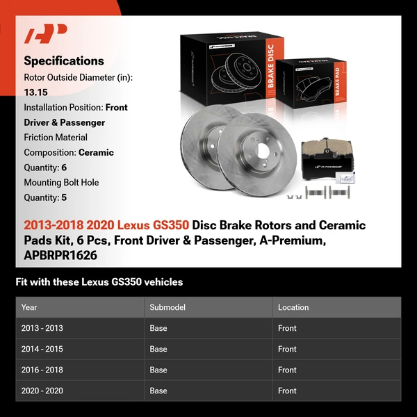 2013-2018 2020 Lexus GS350 Disc Brake Rotors and Ceramic Pads Kit, 6 Pcs, Front Driver & Passenger, A-Premium, APBRPR1626
