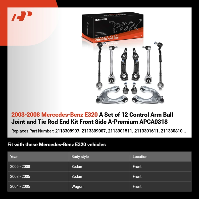 2003-2008 Mercedes-Benz E320 A Set of 12 Control Arm Ball Joint and Tie Rod End Kit Front Side A-Premium APCA0318