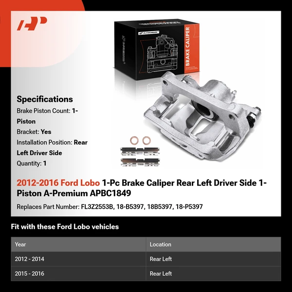 2012-2016 Ford Lobo 1-Pc Brake Caliper Rear Left Driver Side 1-Piston A-Premium APBC1849