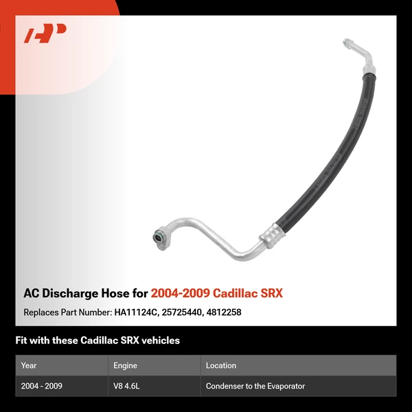 AC Discharge Hose for 2004-2009 Cadillac SRX