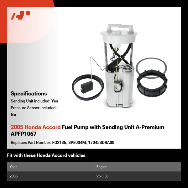 2005 Honda Accord Fuel Pump with Sending Unit A-Premium APFP1067