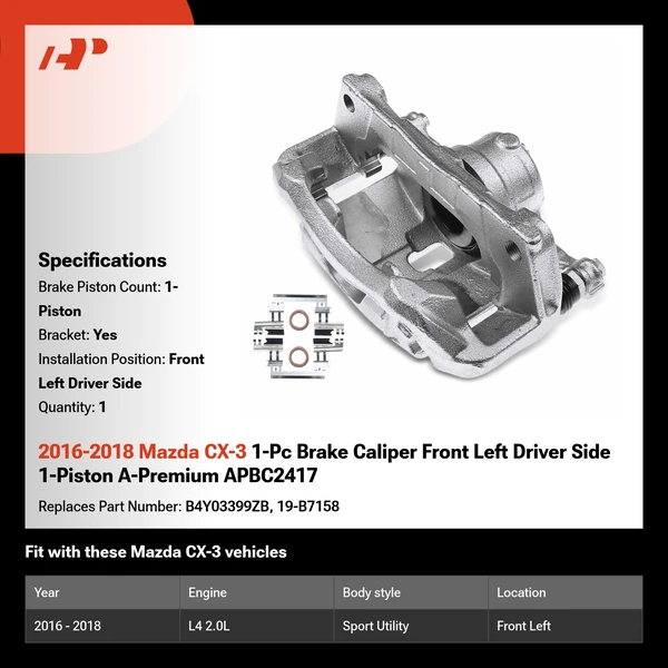 2016-2018 Mazda CX-3 1-Pc Brake Caliper Front Left Driver Side 1-Piston A-Premium APBC2417