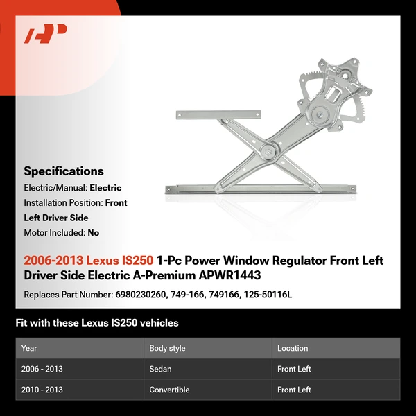 2006-2013 Lexus IS250 1-Pc Power Window Regulator Front Left Driver Side Electric A-Premium APWR1443
