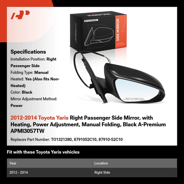 2012-2014 Toyota Yaris Right Passenger Side Mirror, with Heating, Power Adjustment, Manual Folding, Black A-Premium APMI3057TW