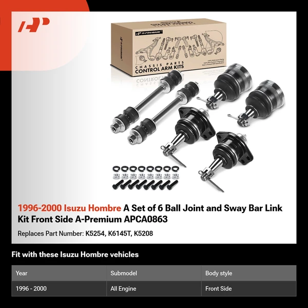 1996-2000 Isuzu Hombre A Set of 6 Ball Joint and Sway Bar Link Kit Front Side A-Premium APCA0863