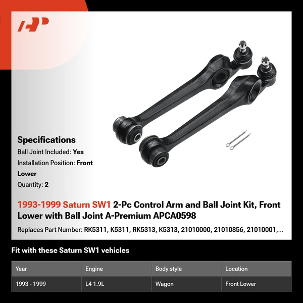 1993-1999 Saturn SW1 2-Pc Control Arm and Ball Joint Kit, Front Lower with Ball Joint A-Premium APCA0598