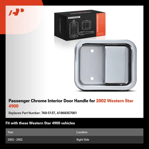 Passenger Chrome Interior Door Handle for 2002 Western Star 4900