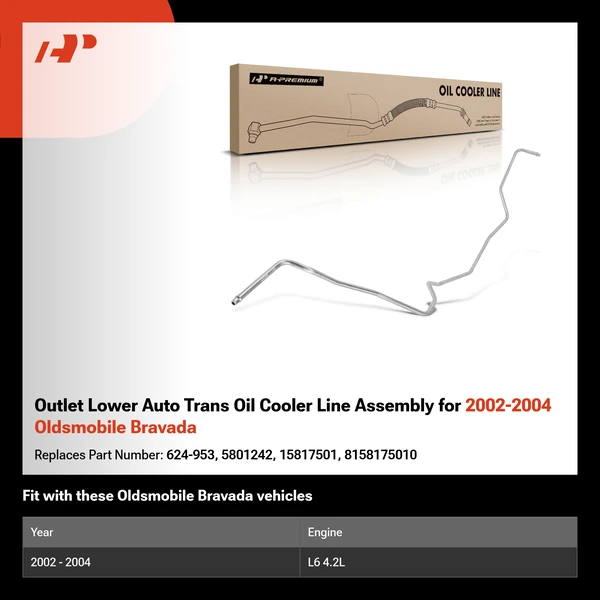 Outlet Lower Auto Trans Oil Cooler Line Assembly for 2002-2004 Oldsmobile Bravada