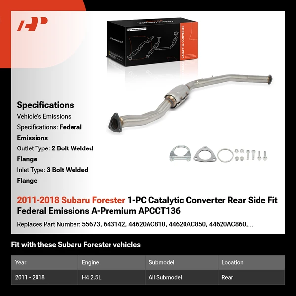 2011-2018 Subaru Forester 1-PC Catalytic Converter Rear Side Fit Federal Emissions A-Premium APCCT136