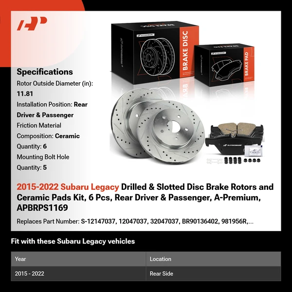2015-2022 Subaru Legacy Drilled & Slotted Disc Brake Rotors and Ceramic Pads Kit, 6 Pcs, Rear Driver & Passenger, A-Premium, APBRPS1169