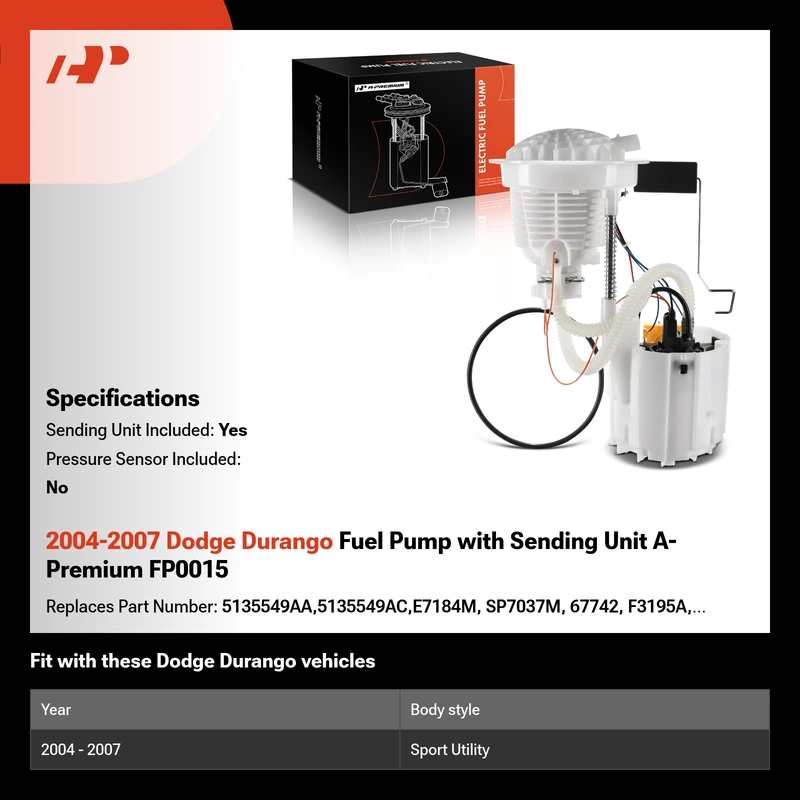 2004-2007 Dodge Durango Fuel Pump with Sending Unit A-Premium FP0015