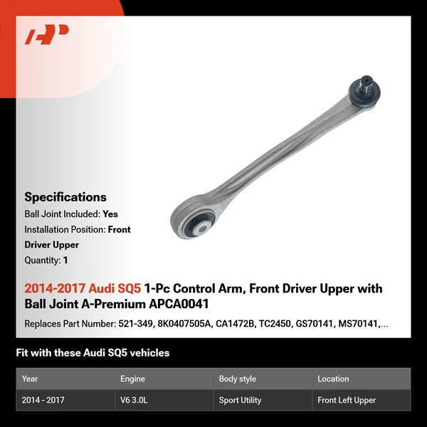 2014-2017 Audi SQ5 1-Pc Control Arm, Front Driver Upper with Ball Joint A-Premium APCA0041
