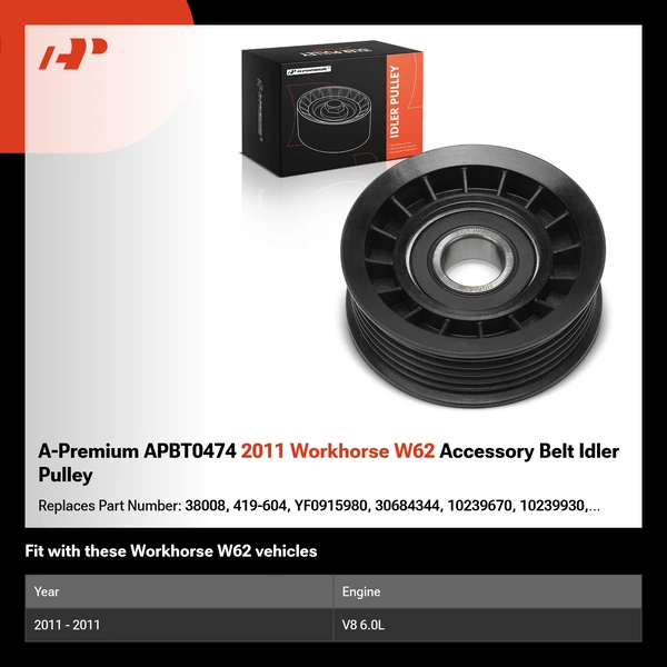 A-Premium APBT0474 2011 Workhorse W62 Accessory Belt Idler Pulley