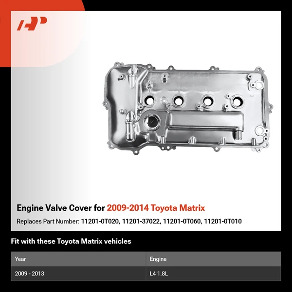 Engine Valve Cover for 2009-2014 Toyota Matrix