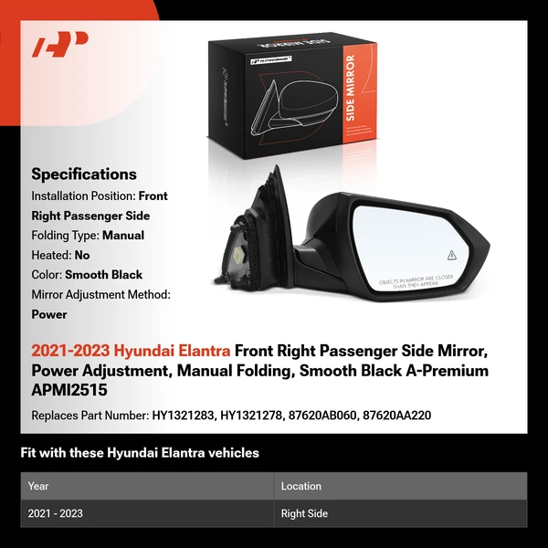 2021-2023 Hyundai Elantra Front Right Passenger Side Mirror, Power Adjustment, Manual Folding, Smooth Black A-Premium APMI2515