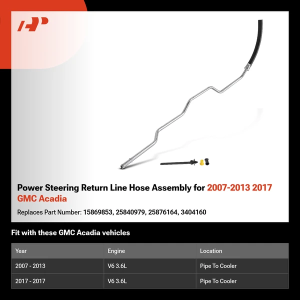 Power Steering Return Line Hose Assembly for 2007-2013 2017 GMC Acadia