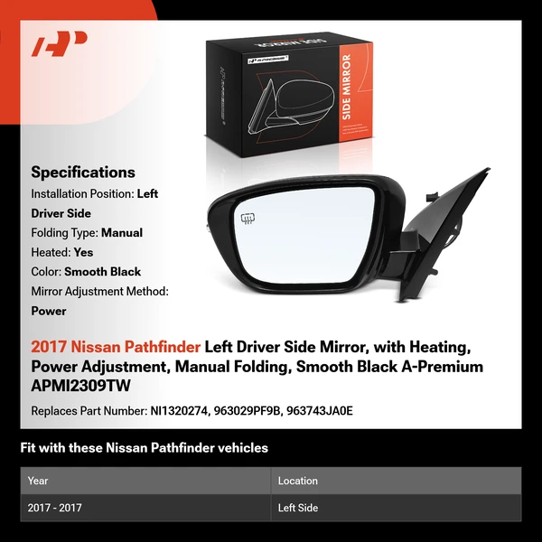 2017 Nissan Pathfinder Left Driver Side Mirror, with Heating, Power Adjustment, Manual Folding, Smooth Black A-Premium APMI2309TW