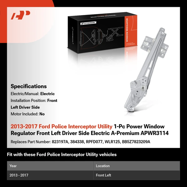 2013-2017 Ford Police Interceptor Utility 1-Pc Power Window Regulator Front Left Driver Side Electric A-Premium APWR3114