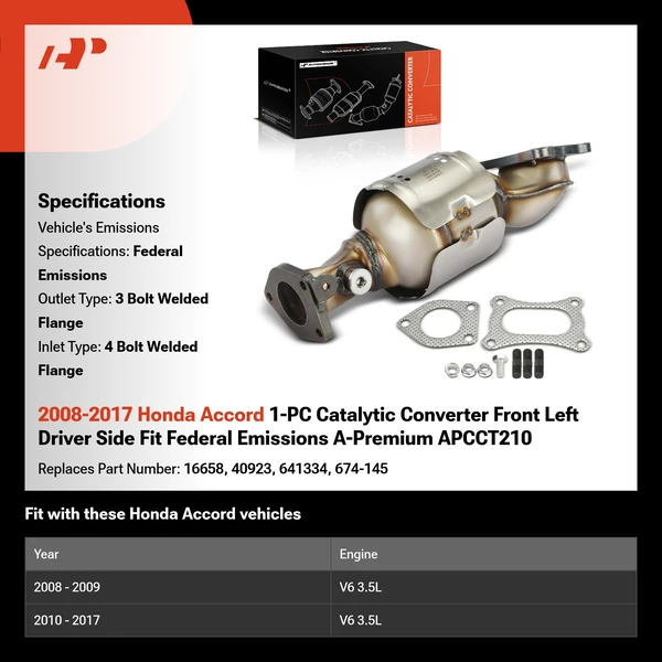 2008-2017 Honda Accord 1-PC Catalytic Converter Front Left Driver Side Fit Federal Emissions A-Premium APCCT210