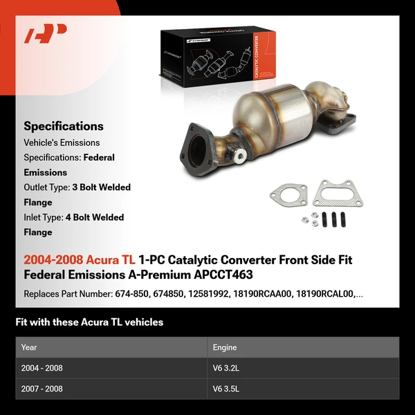 2004-2008 Acura TL 1-PC Catalytic Converter Front Side Fit Federal Emissions A-Premium APCCT463