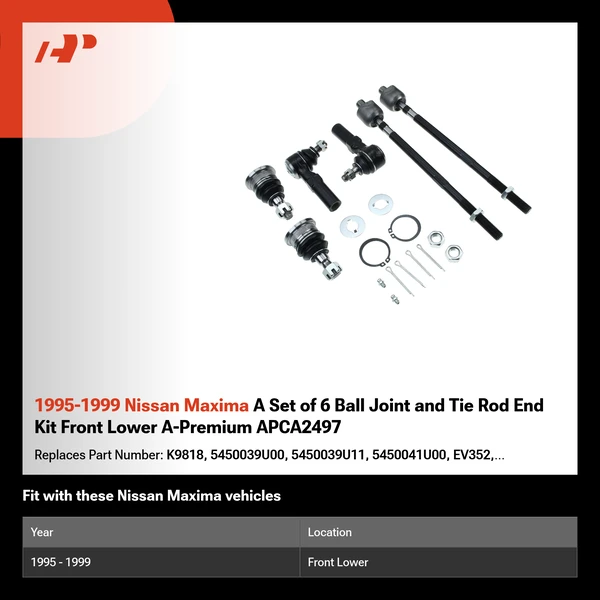 1995-1999 Nissan Maxima A Set of 6 Ball Joint and Tie Rod End Kit Front Lower A-Premium APCA2497