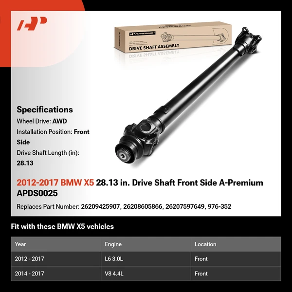 2012-2017 BMW X5 28.13 in. Drive Shaft Front Side A-Premium APDS0025