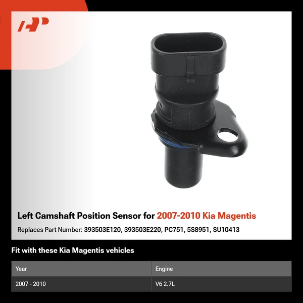Left Camshaft Position Sensor for 2007-2010 Kia Magentis