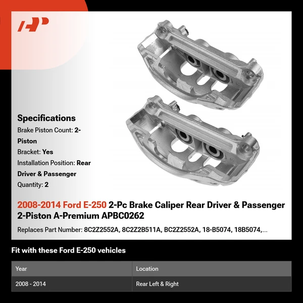 2008-2014 Ford E-250 2-Pc Brake Caliper Rear Driver & Passenger 2-Piston A-Premium APBC0262