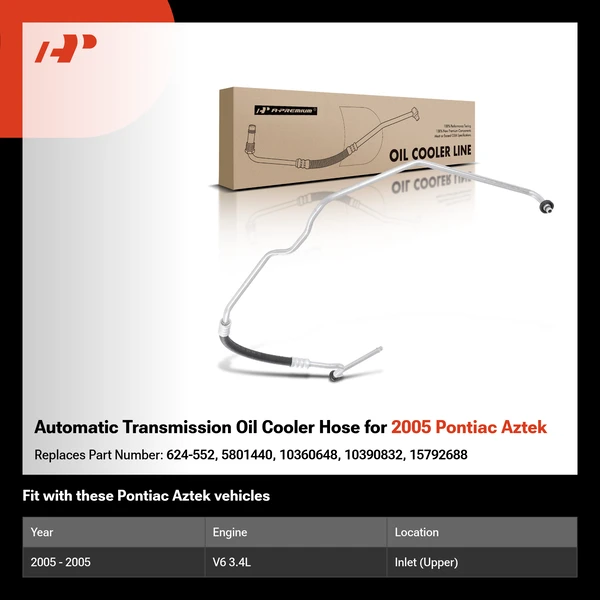 Automatic Transmission Oil Cooler Hose for 2005 Pontiac Aztek