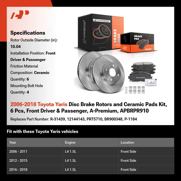 2006-2018 Toyota Yaris Disc Brake Rotors and Ceramic Pads Kit, 6 Pcs, Front Driver & Passenger, A-Premium, APBRPR910