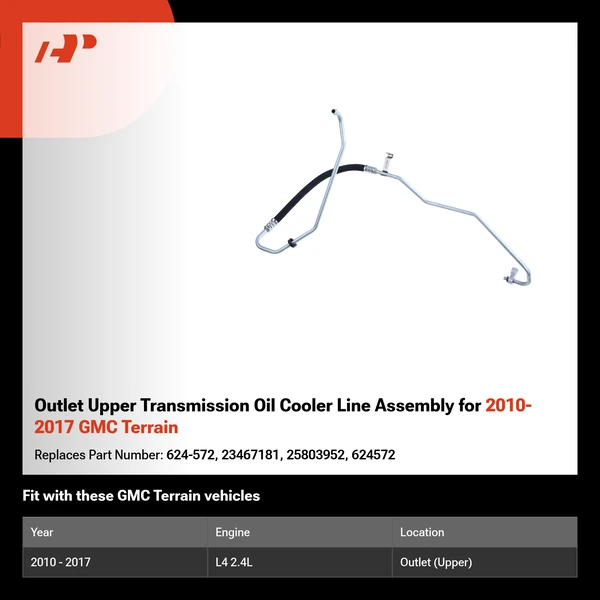 Outlet Upper Transmission Oil Cooler Line Assembly for 2010-2017 GMC Terrain