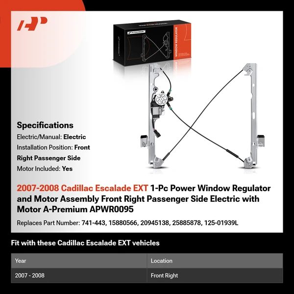 2007-2008 Cadillac Escalade EXT 1-Pc Power Window Regulator and Motor Assembly Front Right Passenger Side Electric with Motor A-Premium APWR0095
