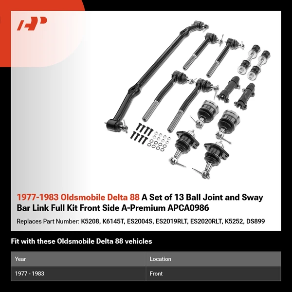 1977-1983 Oldsmobile Delta 88 A Set of 13 Ball Joint and Sway Bar Link Full Kit Front Side A-Premium APCA0986