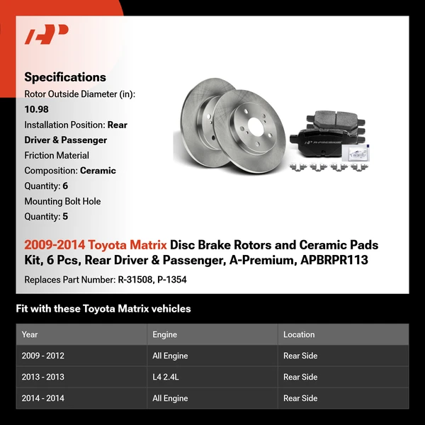 2009-2014 Toyota Matrix Disc Brake Rotors and Ceramic Pads Kit, 6 Pcs, Rear Driver & Passenger, A-Premium, APBRPR113