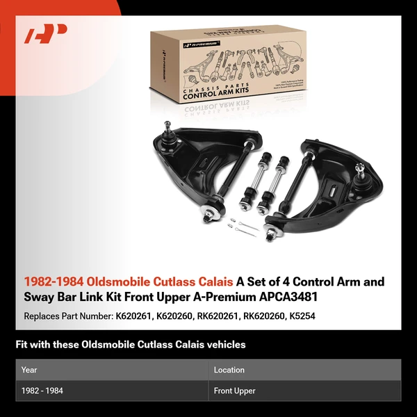 1982-1984 Oldsmobile Cutlass Calais A Set of 4 Control Arm and Sway Bar Link Kit Front Upper A-Premium APCA3481