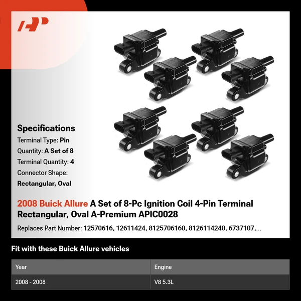 2008 Buick Allure A Set of 8-Pc Ignition Coil 4-Pin Terminal Rectangular, Oval A-Premium APIC0028