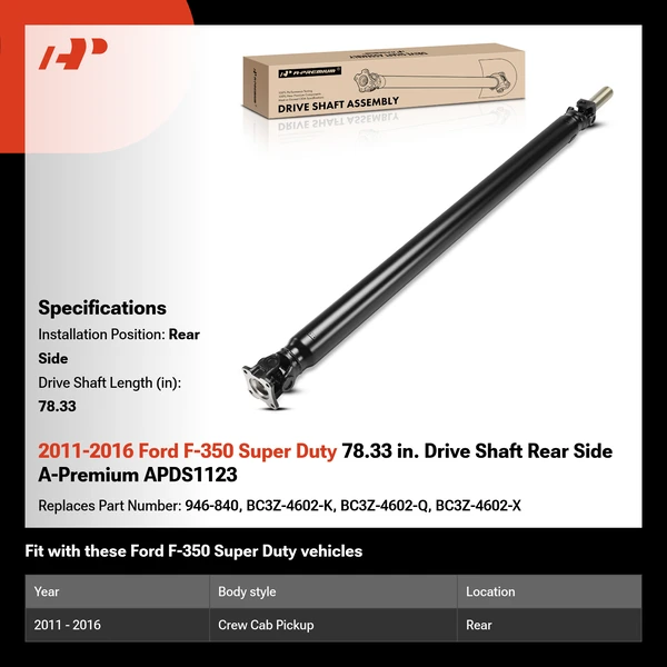 2011-2016 Ford F-350 Super Duty 78.33 in. Drive Shaft Rear Side A-Premium APDS1123