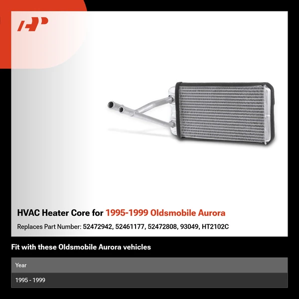 HVAC Heater Core for 1995-1999 Oldsmobile Aurora