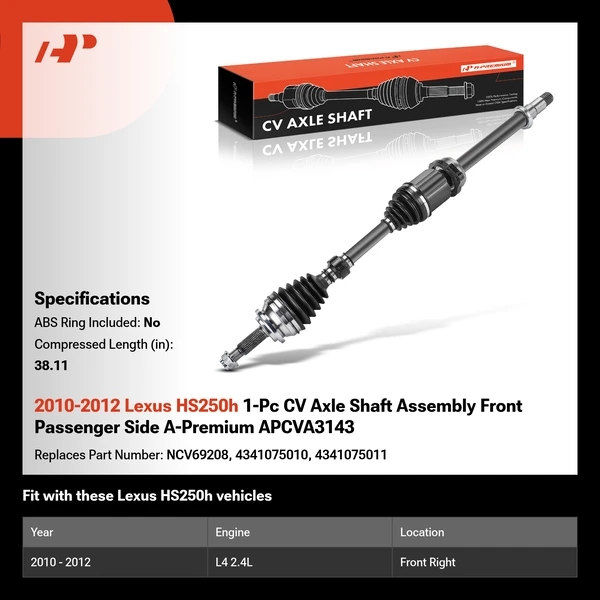 2010-2012 Lexus HS250h 1-Pc CV Axle Shaft Assembly Front Passenger Side A-Premium APCVA3143