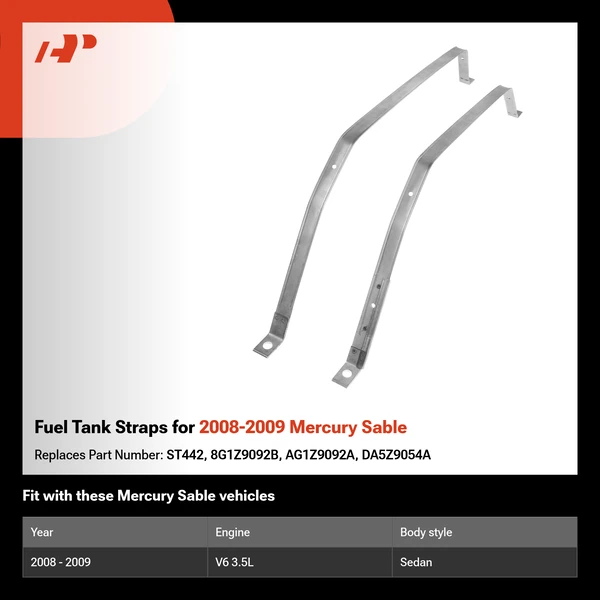 Fuel Tank Straps for 2008-2009 Mercury Sable