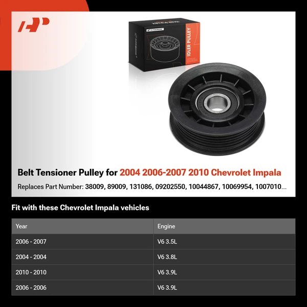 Belt Tensioner Pulley for 2004 2006-2007 2010 Chevrolet Impala