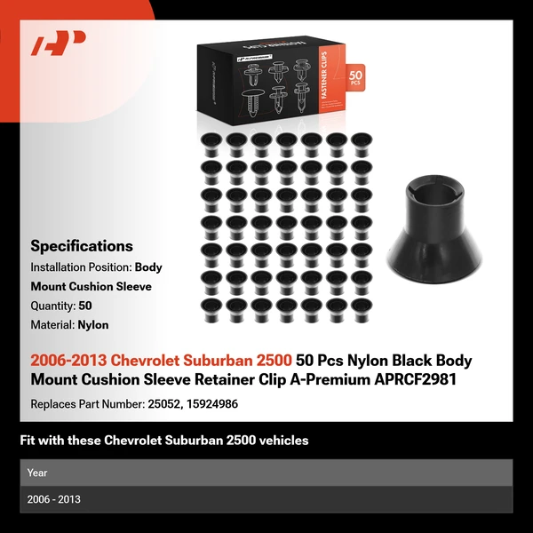 2006-2013 Chevrolet Suburban 2500 50 Pcs Nylon Black Body Mount Cushion Sleeve Retainer Clip A-Premium APRCF2981