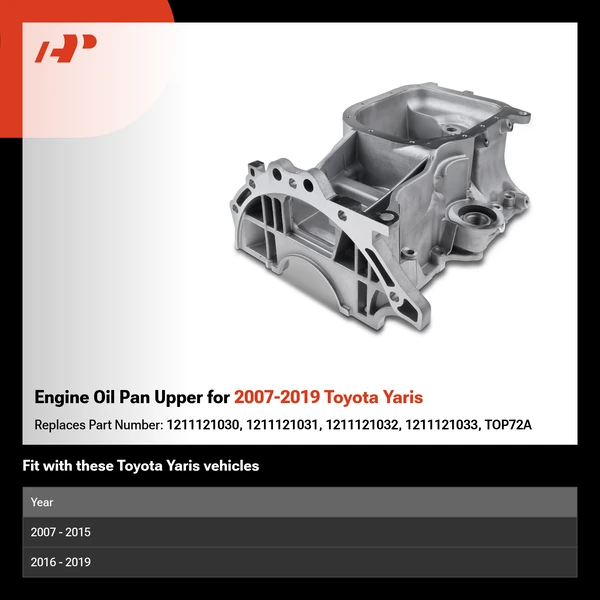 Engine Oil Pan Upper for 2007-2019 Toyota Yaris