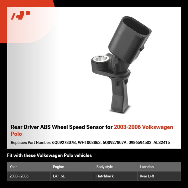 Rear Driver ABS Wheel Speed Sensor for 2003-2006 Volkswagen Polo