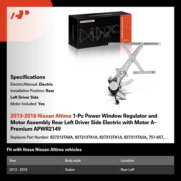 2013-2018 Nissan Altima 1-Pc Power Window Regulator and Motor Assembly Rear Left Driver Side Electric with Motor A-Premium APWR2149