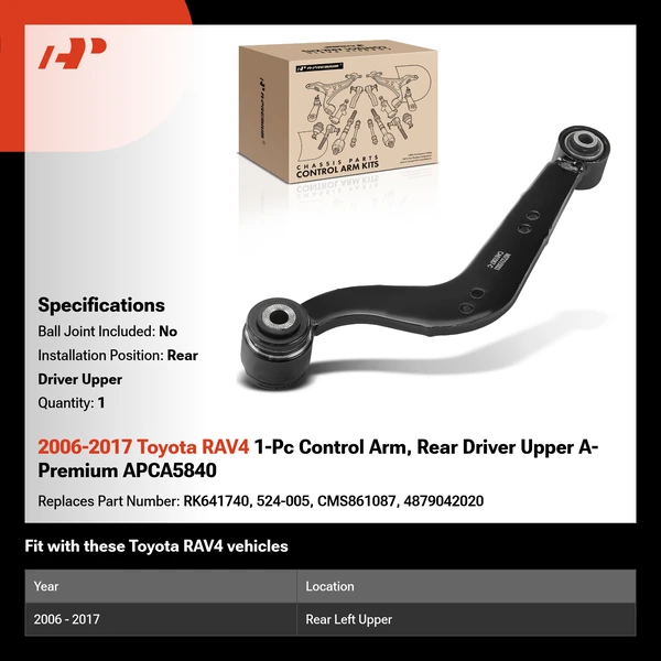 2006-2017 Toyota RAV4 1-Pc Control Arm, Rear Driver Upper A-Premium APCA5840