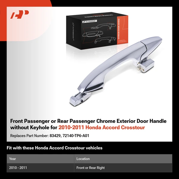Front Passenger or Rear Passenger Chrome Exterior Door Handle without Keyhole for 2010-2011 Honda Accord Crosstour