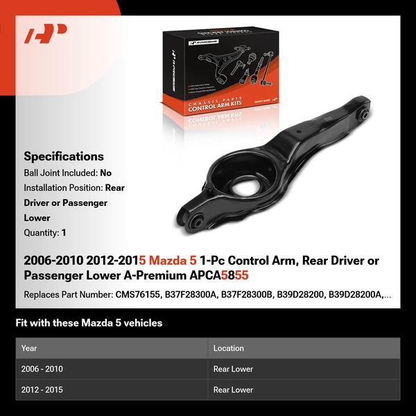 2006-2010 2012-2015 Mazda 5 1-Pc Control Arm, Rear Driver or Passenger Lower A-Premium APCA5855